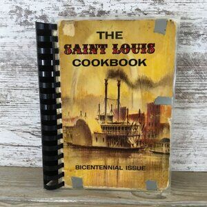 Vintage 1964 The Saint Louis Cookbook Bicentennial Issue Spiral Bound